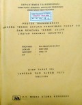 Peta-Peta Rencana Teknis Satuan Pemukiman Tahap III-A dan Rencana Teknis Jalan, Lokasi : Sintang, WPP/SKP/SP : XIXa/H/1, Kabupaten Sintang, Provinsi Kalimantan Barat, Tahun 1992/1993.