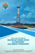Data dan Informasi, Manfaat Dana desa, Di Provinsi Sulawesi Tenggara, Tahun 2018.