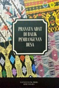 Pranata Adat di Balik Pembangunan Desa, Tahun 2019.