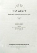 Laporan Desa Wisata Panglipuran, Kec. Kubu, Kab. Bangli, Prov. Bali dan Desa Wisata Kanekes, Kec. Luewidamar, Kab. Lebak, Prov. Banten, Tahun 2016.