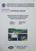 Laporan Akhir Penyusunan Database Lahan Permukiman Transmigrasi Tebing Jaya IV, Kabupaten Batang Hari, Provinsi Jambi Tahun 2011.
