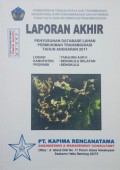 Laporan Akhir Penyusunan Database Lahan Permukiman Transmigrasi Tanjung Aur II, Kabupaten Bengkulu Selatan, Provinsi Bengkulu Tahun 2011.