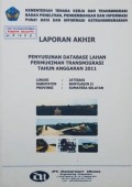 Laporan Akhir Penyusunan Database Lahan Permukiman Transmigrasi Jatisari, Kabupaten Banyasin, Provinsi Sumatera Selatan Tahun 2011.