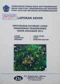 Laporan Akhir Penyusunan Database Lahan Permukiman Transmigrasi Lubuk Atung, Kabupaten Lahat, Provinsi Sumatera Selatan Tahun 2011.