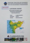 Laporan Akhir Penyusunan Database Lahan Permukiman Transmigrasi Lengkong Nyadom, Kabupaten Melawi, Provinsi Kalimantan Barat Tahun 2011.