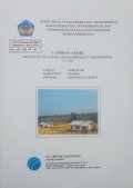 Laporan Akhir Penyusunan Database Lahan Permukiman Transmigrasi Sungai Bulan, Kabupaten Kubu Raya, Provinsi Kalimantan Barat Tahun 2011.