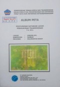 Album Peta Penyusunan Database Lahan Permukiman Transmigrasi Sabung SP. 1 Kabupaten Sambas, Provinsi Kalimantan Barat Tahun 2011.