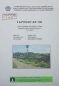 Laporan Akhir Penyusunan Database Lahan Permukiman Transmigrasi Wosu SP. 1, Kabupaten Morowali, Provinsi Sulawesi Tengah Tahun 2011.