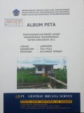 Album Peta Penyusunan Database Lahan Permukiman Transmigrasi Lampasio, Kabupaten Toli-Toli, Provinsi Sulawesi Tengah Tahun 2011.