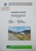 Laporan Akhir Penyusunan Database Lahan Permukiman Transmigrasi Balingara, Kabupaten Tojo Una Una, Provinsi Sulawesi Tengah Tahun 2011.