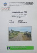 Laporan Akhir Penyusunan Database Lahan Permukiman Transmigrasi Tinauka SP.1, Kabupaten Donggala, Provinsi Sulawesi Tengah Tahun 2011.