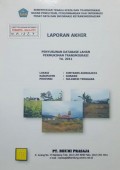Laporan Akhir Penyusunan Database Lahan Permukiman Transmigrasi Kimtrans Asinua Jaya, Kabupaten Konawe, Provinsi Sulawesi Tenggara Tahun 2011.