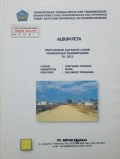 Album Peta Penyusunan Database Lahan Permukiman Transmigrasi Kimtrans Tondasi, Kabupaten Muna, Provinsi Sulawesi Tenggara Tahun 2011.