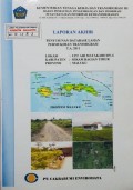 Laporan Akhir Penyusunan Database Lahan Permukiman Transmigrasi UPT Air Matakabo D5,6. Kabupaten Seram Bagian Timur, Provinsi Maluku Tahun 2011.