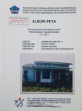 Album Peta Penyusunan Database Lahan Permukiman Transmigrasi Samar Kilang SP.4, Kecamatan Syiah Utama, Kabupaten Bener Meriah, Provinsi Nanggroe Aceh Darussalam Tahun 2013.