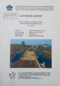 Laporan Akhir Penyusunan Database Lahan Permukiman Transmigrasi Parit Rambutan SP.3, Kecamatan Indralaya Utara, Kabupaten Ogan Ilir, Provinsi Sumatera Selatan Tahun 2013.