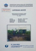Laporan Akhir Penyusunan Database Lahan Permukiman Transmigrasi Sei Mata-Mata SP.4, Kecamatan Simpang Hilir, Kabupaten Kayong Utara, Provinsi Kalimantan Barat Tahun 2013.
