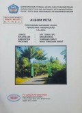 Album Peta Penyusunan Database Lahan Permukiman Transmigrasi UPT Tongo SP.2 Kecamatan Sengkokang, Kabupaten Sumbawa Barat, Provinsi Nusa Tenggara Barat Tahun 2012.