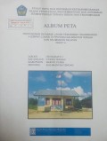 Album Peta Penyusunan Database Lahan Permukiman Transmigrasi Sei Rahayu 1 Kecamatan Teweh Tengah, Kabupaten Barito Utara, Provinsi Kalimantan Tengah Tahun 2013.