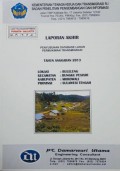 Laporan Akhir Penyusunan Database Lahan Permukiman Transmigrasi Buleleng, Kecamatan Bungku Pesisir, Kabupaten Morowali, Provinsi Sulawesi Tengah Tahun 2013.