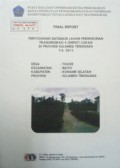 Final Report Penyusunan Database Lahan Permukiman Transmigrasi Tolihe, Kecamatan Baito, Kabupaten Konawe Selatan, Provinsi Sulawesi Tenggara Tahun 2013.