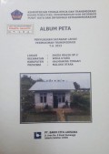 Album Peta Penyusunan Database Lahan Permukiman Transmigrasi Sangea Waleh SP.2 Kecamatan Weda Utara, Kabupaten Halmahera Tengah, Provinsi Maluku Utara Tahun 2013.