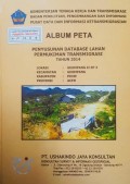 Album Peta Penyusunan Database Lahan Permukiman Transmigrasi Geumpang II SP.3 Kecamatan Geumpang, Kabupaten Pidie, Provinsi Aceh Tahun 2014.