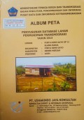 Album Peta Penyusunan Database Lahan Permukiman Transmigrasi Pintu Rime Gayo SP.2/Blang Rakal, Kecamatan Pintu Rime Gayo, Kabupaten Bener Meriah, Provinsi Aceh Tahun 2014.