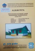 Album Peta Penyusunan Database Lahan Permukiman Transmigrasi UPT XII Subulussalam, Kecamatan Simpang Kiri, Kabupaten Subulussalam, Provinsi Aceh Tahun 2014.