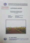 Laporan Akhir Penyusunan Database Lahan Permukiman Transmigrasi Sungai Pelang SP.2 Kabupaten Ketapang, Provinsi Kalimantan Barat Tahun 2014.