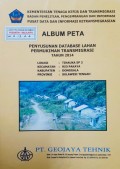 Album Peta Penyusunan Database Lahan Permukiman Transmigrasi Tinauka SP.3 Kecamatan Rio Pakaya, Kabupaten Donggala, Provinsi Sulawesi Tengah Tahun 2014.