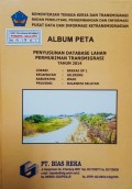 Album Peta Penyusunan Database Lahan Permukiman Transmigrasi Bekkae SP.1 Kecamatan Gilireng, Kabupaten Wajo, Provinsi Sulawesi Selatan Tahun 2014.