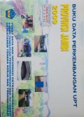 Data Perkembangan UPT Provinsi Jambi 2009.