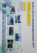 Data Perkembangan UPT Provinsi Bengkulu Tahun 2009.