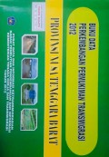 Data Perkembangan Permukiman Transmigrasi Provinsi Nusa Tenggara Barat Tahun 2012.