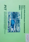 Data Kesejahteraan Transmigran Buku I Persepsi Transmigran Tahun 2001.