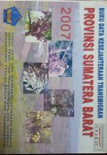Data Kesejahteraan Transmigran Provinsi Sumatera Barat Tahun 2007.