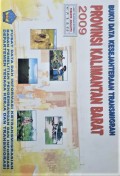 Data Kesejahteraan Transmigran Provinsi Kalimantan Barat Tahun 2009.