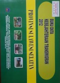 Data Kesejahteraan Transmigran Provinsi Sulawesi Selatan Tahun 2012.