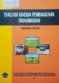 Evaluasi Kinerja Pembangunan Transmigrasi Tahun 2010.