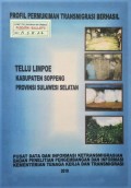 Profil Permukiman Transmigrasi Berhasil ( Tellu Limpoe, Kab. Soppeng, Prov. Sul-Sel ) Tahun 2010.