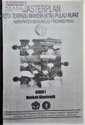 Penyusunan Master Plan KTM Pulau Rupat, Kab. Bengkalis, Prov. Riau Tahun 2005.