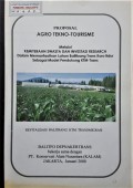 Agro Tekno - Tourisme Kemitraan Swasta Dan Investasi Research Dalam Memanfaatkan Lahan Balitbang Trans Kuro Tidur Sebagai Model Pendukung KTM - Trans Tahun 2008.