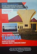 Data Dan Informasi Potensi Pengembangan Kawasan Transmigrasi ( Daerah Tertinggal ) KTM Tambora, Kabupaten Bima, Provinsi Nusa Tenggara Barat Tahun 2014.