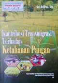 Studi Kontribusi Transmigrasi Terhadap Ketahanan Pangan.