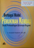 Berbagai Model Pemukiman Kembali, Studi Perbandingan Beberapa Negara.