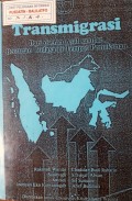 Transmigrasi Dari daerah Asal sampai Benturan Budaya di Tempat Pemukiman.
