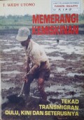 Memerangi Kemiskinan - Tekad Transmigrasi Dulu, Kini Dan Seterusnya