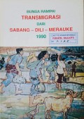 Bunga Rampai, Transmigrasi dari Sabang - Dili - Merauke ( Buku II ) 1990