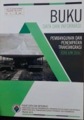 Data dan Informasi Pembangunan dan Penempatan Transmigrasi, Edisi Juni 2016.